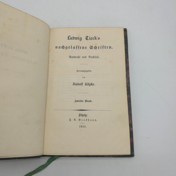 Ludwig Tieck, Rudolf Köpke (Hg.): Ludwig Tieck's nachgelassenen Schriften. Auswahl und Nachlese.