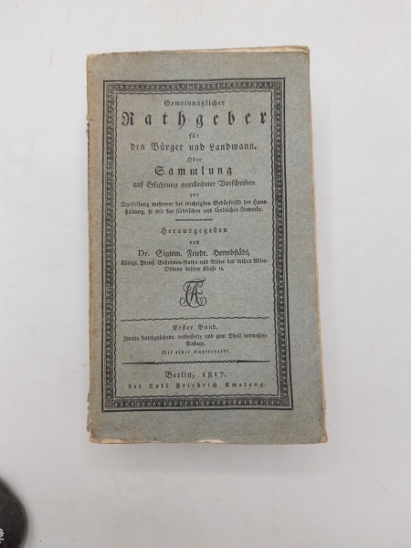 Hermstädt, Sigism. Friedri.: Gemeinnuetzlicher Rathgeber fuer den Buerger und Landmann. Bände 1 bis 5 (=5 Bände) Oder Sammlung auf Erfahrung gegruendeter Vorschriften zur Darstellung mehrerer der wichtigsten Beduerfnisse des Haushaltung, so wie der staedt