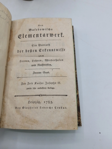 Basedow, Johann Bernhard: Das Basedowische Elementarwerk. Zweiter + Dritter [2.+3.] Band (=2 Bände) Ein Vorrath der besten Erkenntnisse zum Lernen, Lehren, Wiederholen und Nachdenken.zur Zeit Kaiser Josephs II.