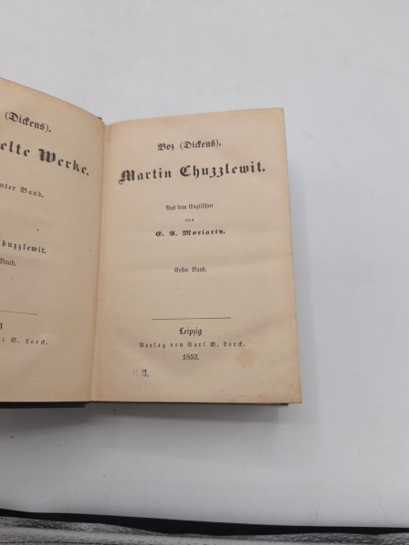 Boz (Dickens), [Charles]: Martin Chuzzlewit. Zwei Bände in einem Buch (=vollst.) Boz (Dickens) Gesammelte Werke. Band 14 + 15