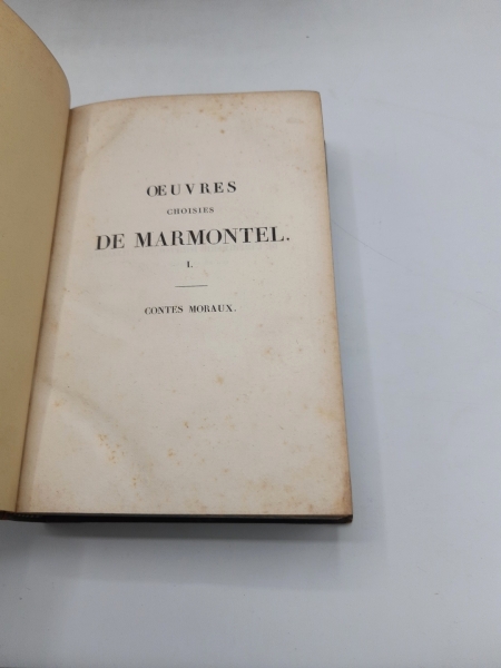 Académie Francaise (Hrsg.): Oeuvres choisies de Marmontel. 4 Bände in 8 Bücher