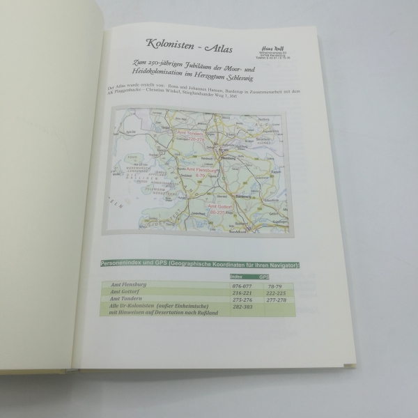 Hansen, Ilona und Johannes: Kolonisten Atlas. Zum 250 jährigen Jubiläum der Heide- und Moorkolonisation im Herzogtum Schleswig.