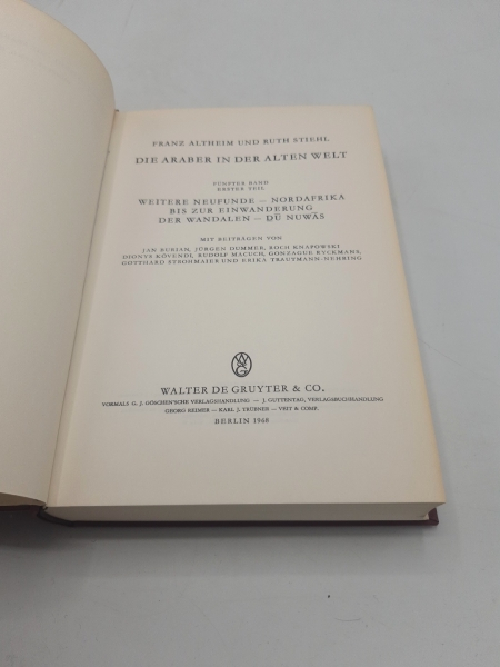 Altheim, Franz: Die Araber in der alten Welt. Fünfter [5.] Band. Erster [1.] Teil. Weitere Funde - Nordafrika.Bis zur Einwanderung der Wandalen - Du Nuwas.