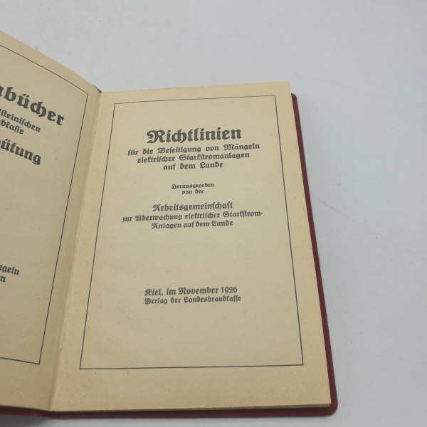 Landesbrandkasse Schleswig-Holstein (Hrsg.): Richtlinien für die Beseitigung von Mängeln elektrischer Starkstromanlagen auf dem Lande.