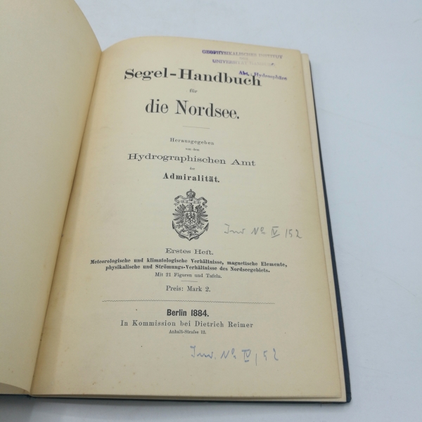 Hydrographischen Amt (Hrsg.): Segel-Handbuch für die Nordsee. Erstes [1.] Heft Meterologische und klimatologische Verhältnisse, magnetische Elemente, physikalische und Strömungs-Verhältnisse des Nordseegebiets