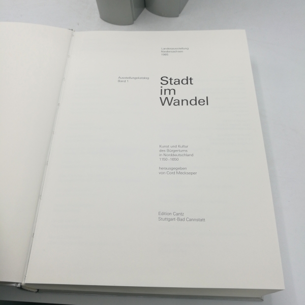 Meckseper, Cord (Hrsg.): Stadt im Wandel. Kunst und Kultur des Bürgertums in Norddeutschland 1150 - 1650. 1.-3. Band (3 Bände) Landesausstellung Niedersachsen 1985