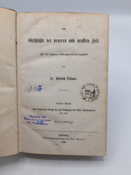 Dittmar, Heinrich: Die Geschichte der neueren und neusten Zeit. Erster [1.] Band Vom 30jährigen Kriege bis zum Ausgange des 18ten Jahrhunderts.
