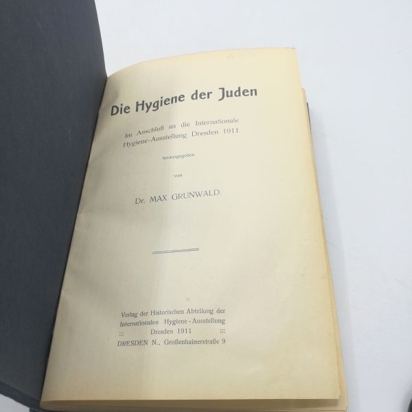 Grunwald, Max: Die Hygiene der Juden. Im Anschluss an die Internationale Hygiene-Ausstellung Dresden 1911. // Anhang. Die Wohlfahrtspflege bei den Juden. Von Dr. Heinrich Haase, Wien.