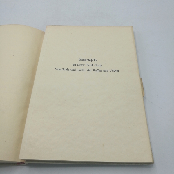 Clauß, Ludwig Ferdinand: Von Seele und Antlitz der Rassen und Völker Eine Einführung in die vergleichende Ausdrucksforschung.