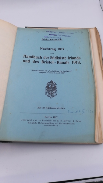 Reichs-Marine-Amt: Handbuch der Südküste Irelands und des Bristol-Kanals + Nachtrag 1917