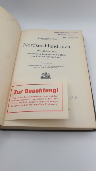 Reichs-Marine-Amt: Nordsee-Handbuch Westlicher Teil. INKLUSIVE: Erste Ergänzung Die Ostküste Schottlands und Englands vom Pentland Firth bis Cromer