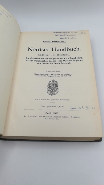 Reichs-Marine-Amt: Nordsee-Handbuch Südlicher Teil (Hoofden) INKLUSIVE: Erste Ergänzung Von der LInie Cromer-Terschelling bis zum Englischen Kanal