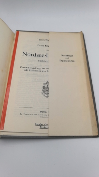 Reichs-Marine-Amt: Nordsee-Handbuch Südlicher Teil (Hoofden) INKLUSIVE: Erste Ergänzung Von der LInie Cromer-Terschelling bis zum Englischen Kanal