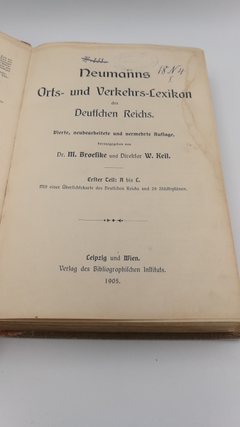Broesike, Max (Hrsg.): Neumanns Orts- und Verkehrs-Lexikon des Deutschen Reichs. Erster Teil: A bis L