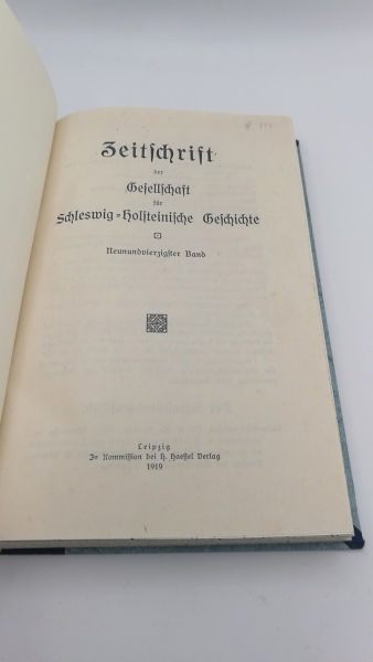 Gesellschaft für Schleswig-Holsteinische Geschichte (Hrsg.), : Zeitschrift der Gesellschaft für Schleswig-Holsteinische Geschichte. Neunundvierzigster [49.] Band. 