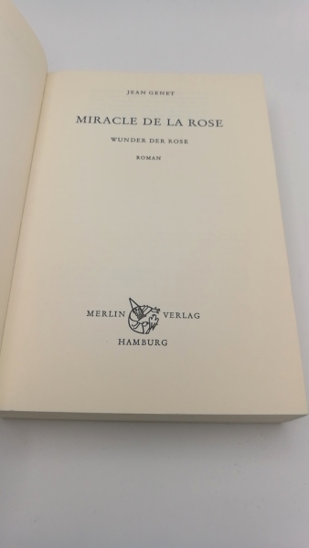 Genet, Jean: Miracle de la rose. Wunder der Rose. Roman. Übertragen von Manfred Unruh.