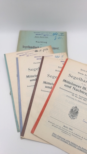 Reichs-Marine-Amt (Hrsg.): Segelhandbuch für das Mittelmeer. III. [3.] Teil. 1906 Die Nordküste Afrikas / Beiheft / Nachtrag / Erste bis Vierte [1.-4.] Ergänzungen (v. 7)