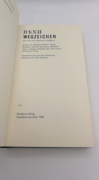 verschiedene, : Zur Krise der russischen Intelligenz. Essays von Nikolaj Berdjaev, Sergej Bulgakov, Michail Gersenzon, Aleksandr Izgoev, Bogdan Kistjakovskij, Petr Struve und Semen Frank.