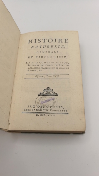 Le Comte de Buffon (Hrsg.): Historie naturelle générale et particuliere. Oiseaux, Tome XVII [17]