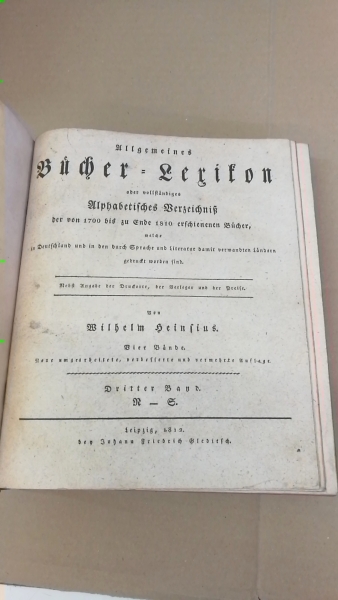 Wilhelm Heinsius: Allgemeines Bücher-Lexikon oder vollständiges Alphabetisches Verzeichniß der von 1700 bis zu Ende 1810 erschienenen Bücher, welche in Deutschland und in den durch Sprache und Literatur damit verwandten Ländern gedruckt worden sind. Band 