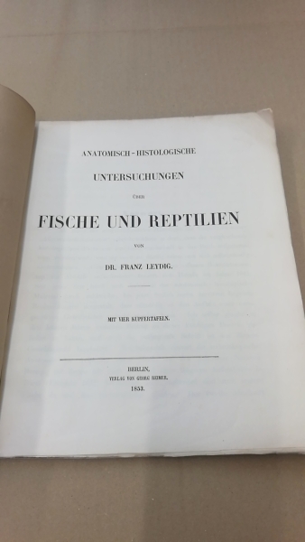 Leydig, Franz: Anatomisch-Histologische Untersuchuchungen über Fische und Reptilien