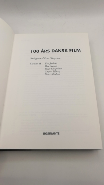 Schepelern, Peter: 100 ars dansk film