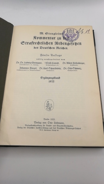 Ebermayer, Dr. Dr. Ludwig: M. Stengleins Kommentar zu den Strafrechtlichen Nebengesetzen des Deutschen Reiches. 2 Bände + Ergänzungsband (=vollst.)