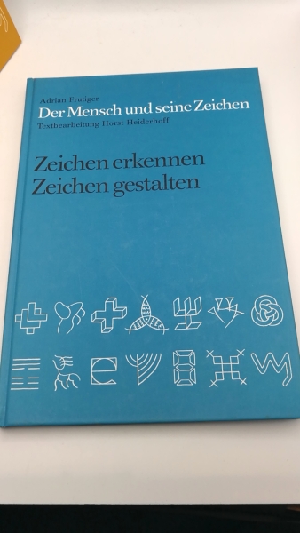 Frutiger, Adrian: Der Mensch und sene Zeichen. 3 Bände (=vollst.)