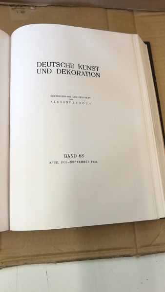 Koch, Alexander (Hrgs.): Deutsche Kunst und Dekoration. Band 67 u. 68 (=2 Bände in 1 Buch) Illustrierter Monatshefte für moderne Malerei, Plastik, Architektur, Wohnungskunst und künstlerische Frauenarbeiten