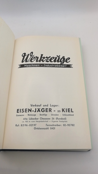 Eisen-Jänger Kiel (Hrgs.): Werkzeuge. Maschinen. Industriebedarf Katalog 63