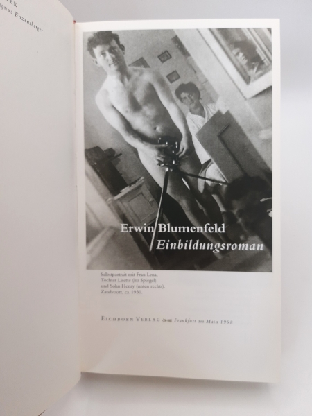 Erwin Blumenfeld: Einbildungsroman Handgebundene Lederausgabe. Nr. 499 von 999. Reihe: Die Andere Bibliothek (BAnd 162; Herausgegeben von Enzensberger).