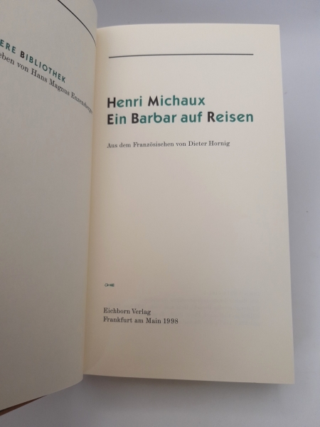 Henri Michaux: Ein Barbar auf Reisen. Aus dem Französischen von Dieter Hornig. Handgebundene Lederausgabe. Nr. 596 von 999.Reihe: Die Andere Bibliothek