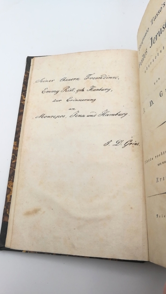 Gries, J. D.: Torquato Tasso's befreites Jerusalem. Erster [1.] und Zweiter [2.] Theil übersetzt von J. D. Gries