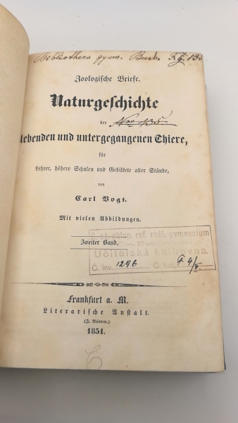 Vogt, Carl: Zoologische Briefe. Naturgeschichte der lebenden und untergegangenen Thiere, Erster [1.] und Zweiter [2.] Band (=2 Bde.) für Lehrer, höhrere Schulen und Gebildete aller Stände