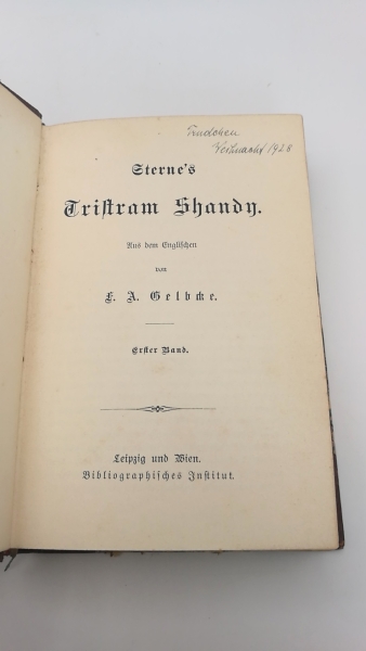 Gelbcke, F. A.: Sterne's Tristram Shandy. 2 Teile in 1 Band Tristam Shandy's Leben und Meinungen. Aus dem Englischen übersetzt von F. A. Gelbcke.