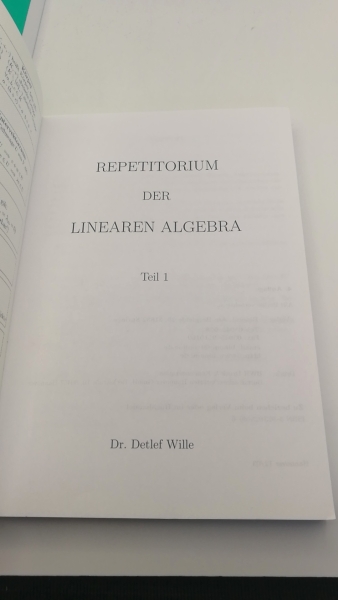 Wille / Holz, Detlef / Michael: Repetitorium der linearen Algebra. Teil 1 und Teil 2 (=2 Bde)