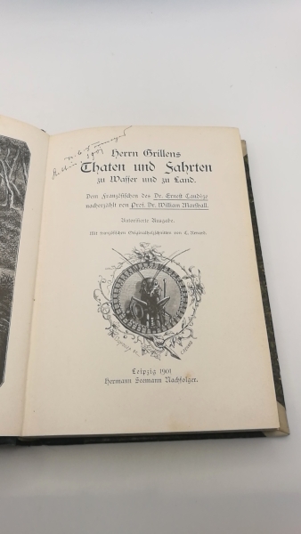 Candéze, Ernest: Herr Grillens Thaten und Fahrten zu Wasser und zu Land.