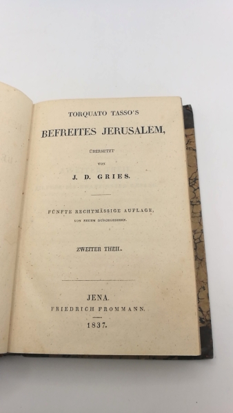 Gries, J. D.: Torquato Tasso's Befreites Jerusalem. Erster und zweiter Theil (=2 Bände)