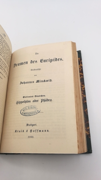 Euripides: Die Dramen des Euripides. Fünftes [5.] bis Siebest [7.] Bändchen (=3 Bände in 1 Buch) Verdeutscht von Johannes Minckwitz