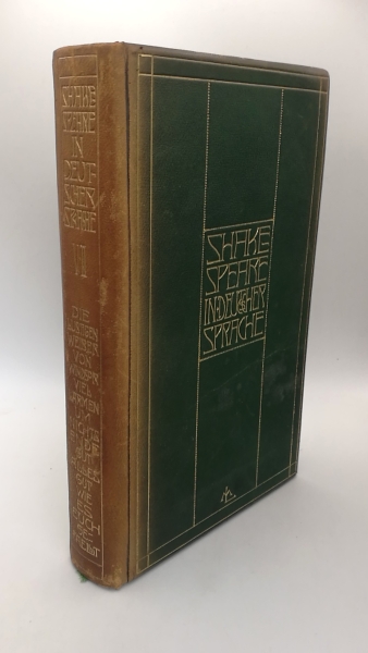 Gundolf, Friedrich (Hrgs.): Was ihr wollt. Mass für Mass. Troilus und Cressida. Timon von Athen. Shakespeare in Deutscher Sprache. VIII. [8.] Band.