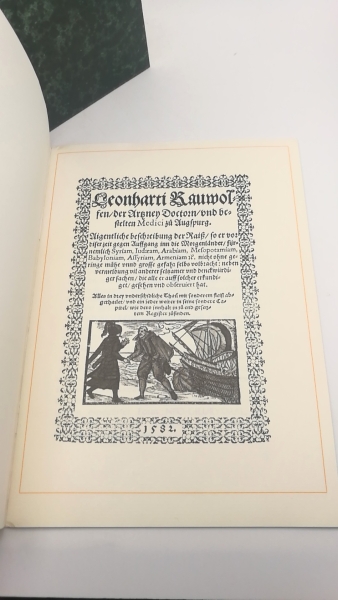 Rauwolf, Leonhard: [Aigentliche Beschreibung der Raiss, (=1 Bd+ 1 Begleitbr.) so er vor diser Zeit gegen Auffgang inn die Morgenländer nicht ohne geringe Mühe und grosse Gefahr selbs volbracht] Leonharti Rauwolfen aigentliche Beschreibung der Raiss, ...
