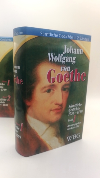 Eibl, Karl (Hrgs.): Johann Wolfgang von Goethe. Sämtliche Gedichte in 2 Bänden (=2 Bde)