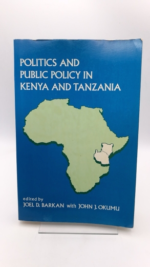 Barkan, Joel D.: Politics and Public Policy in Kenya and Tanzania