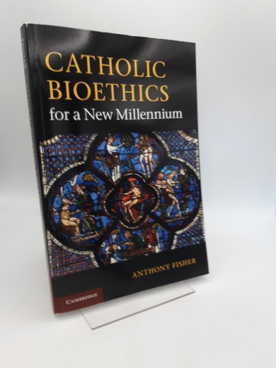 Anthony Fisher: Catholic Bioethics for a New Millennium