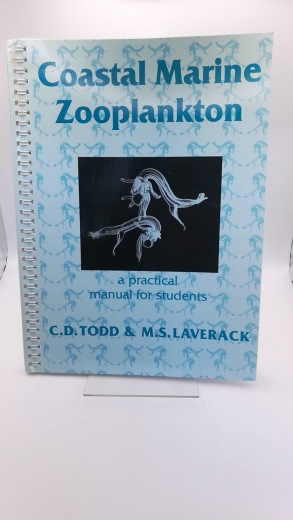 Todd / Laverack, C. D. / M. S.: Coastal Marine Zooplankton A Practical Manual for Students