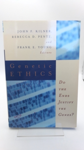 D. Pentz, Rebecca (Herausgeber): Genetic Ethics Do the Ends Justify the Genes