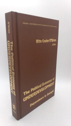 Cruise O'Brien, Rita: The Political Economy of Underdevelopment Dependence in Senegal.