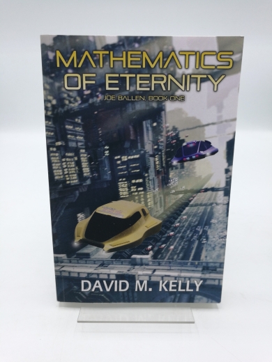 Kelly, David M.: Mathematics Of Eternity