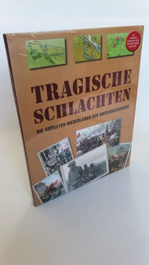 Haskew, Michael E. (Herausgeber): Tragische Schlachten Die grössten Niederlagen der Kriegsgeschichte