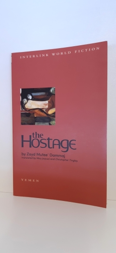 Zayd Mutee' Dammaj: The Hostage: A Novel